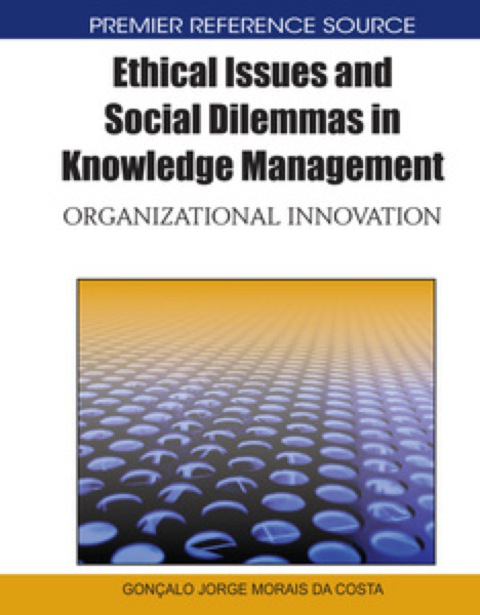 Cover image for book Ethical Issues and Social Dilemmas in Knowledge Management