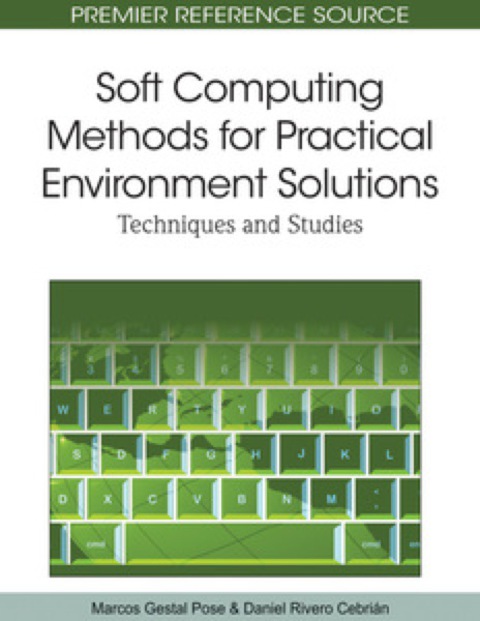Cover image for book Soft Computing Methods for Practical Environment Solutions