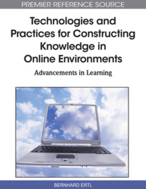 Cover image for book Technologies and Practices for Constructing Knowledge in Online Environments