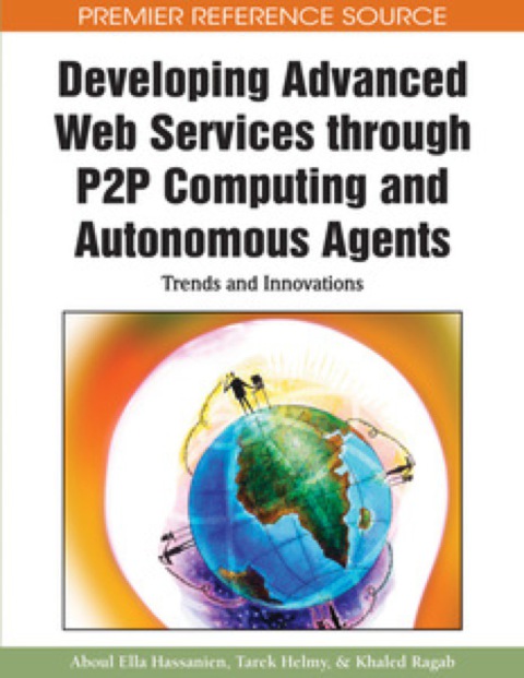 Cover image for book Developing Advanced Web Services through P2P Computing and Autonomous Agents