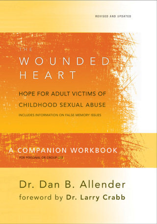 The Wounded Heart Companion Workbook
