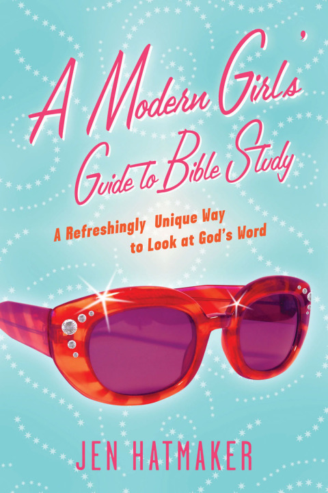 Cover image for book A Modern Girl's Guide to Bible Study