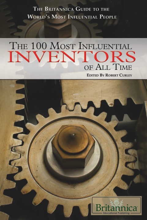 Cover image for book The 100 Most Influential Inventors of All Time