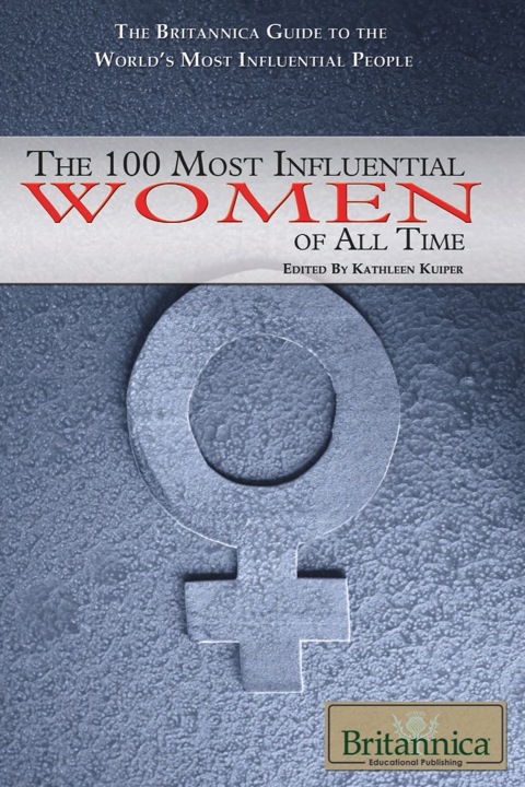 Cover image for book The 100 Most Influential Women of All Time