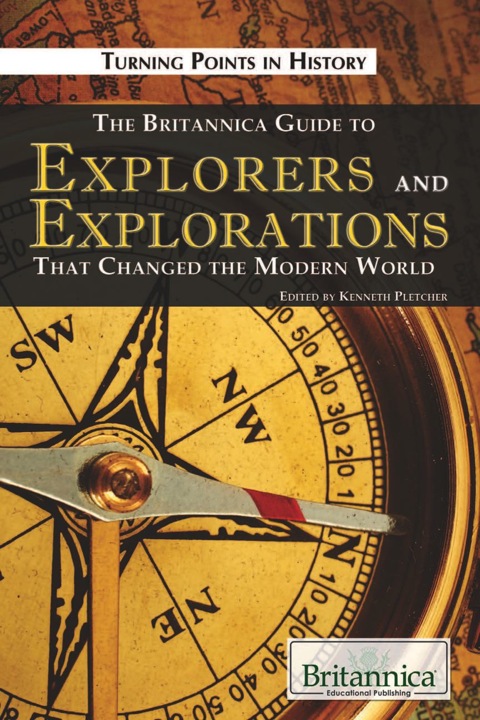 Cover image for book The Britannica Guide to Explorers and Explorations That Changed the Modern World