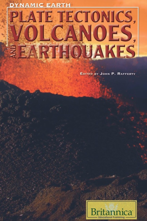 Plate Tectonics, Volcanoes, and Earthquakes