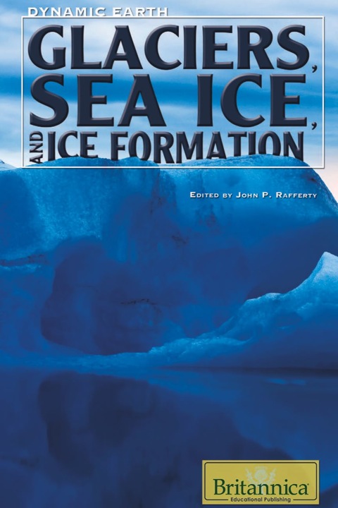 Glaciers, Sea Ice, and Ice Formation