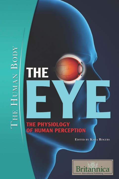 Cover image for book The Eye: The Physiology of Human Perception