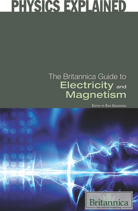 Cover image for book The Britannica Guide to Electricity and Magnetism