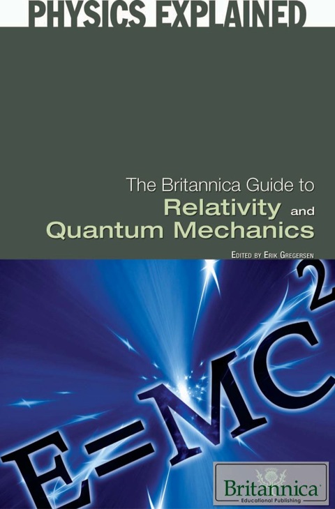 Cover image for book The Britannica Guide to Relativity and Quantum Mechanics