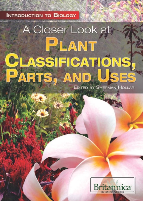 Cover image for book A Closer Look at Plant Classifications, Parts, and Uses