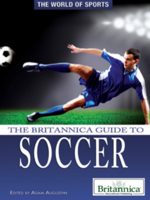 Cover image for book The Britannica Guide to Soccer
