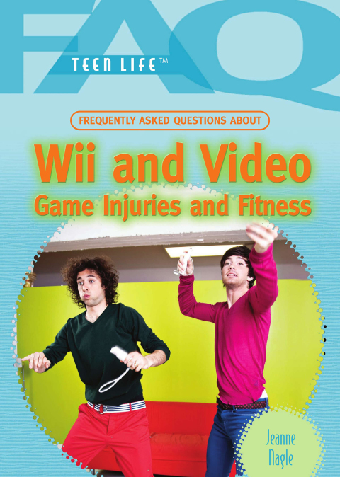 Cover image for book Frequently Asked Questions About Wii and Video Game Injuries and Fitness