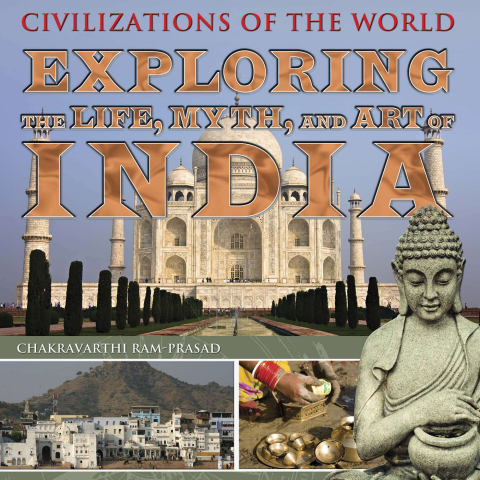 Cover image for book Exploring the Life, Myth, and Art of India