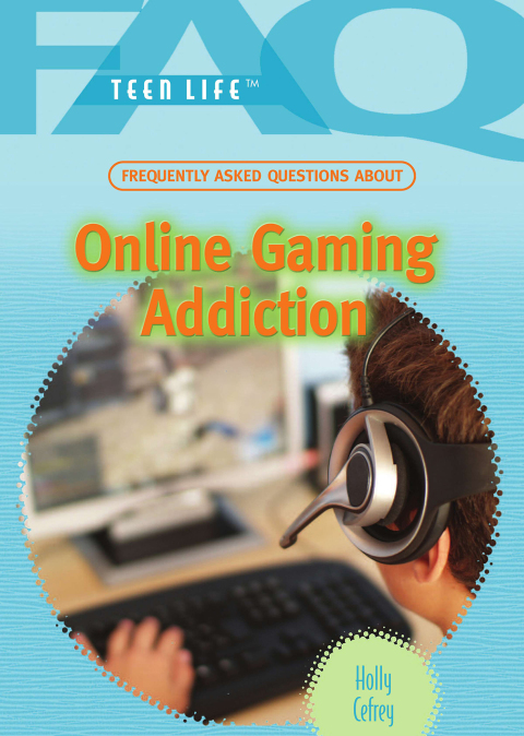 Cover image for book Frequently Asked Questions About Online Gaming Addiction