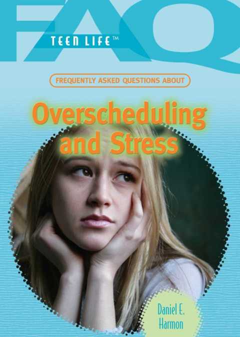 Cover image for book Frequently Asked Questions About Overscheduling and Stress