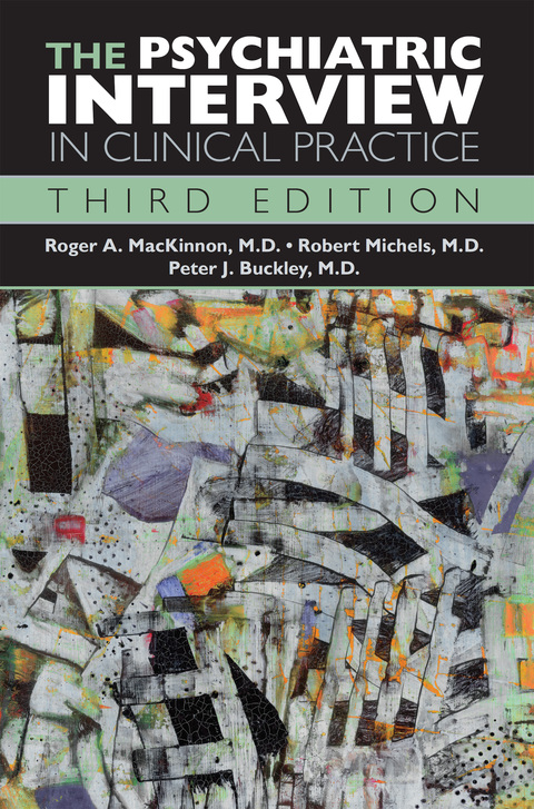 Cover image for book The Psychiatric Interview in Clinical Practice