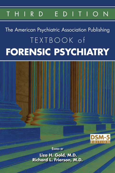 Cover image for book The American Psychiatric Publishing Textbook of Forensic Psychiatry