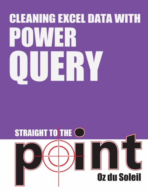 Cover image for book Cleaning Excel Data With Power Query Straight to the Point