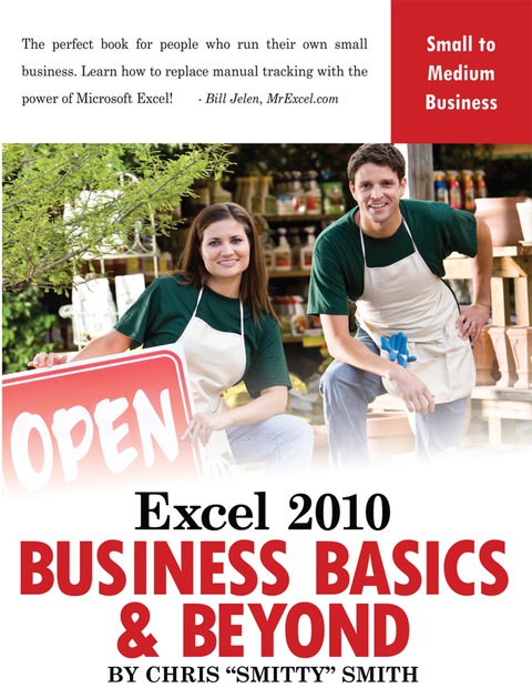 Excel 2010 â Business Basics \u0026amp; Beyond 