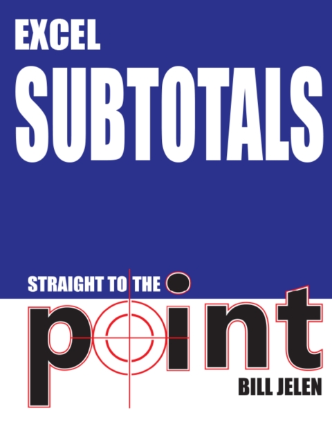 Cover image for book Excel Subtotals Straight to the Point