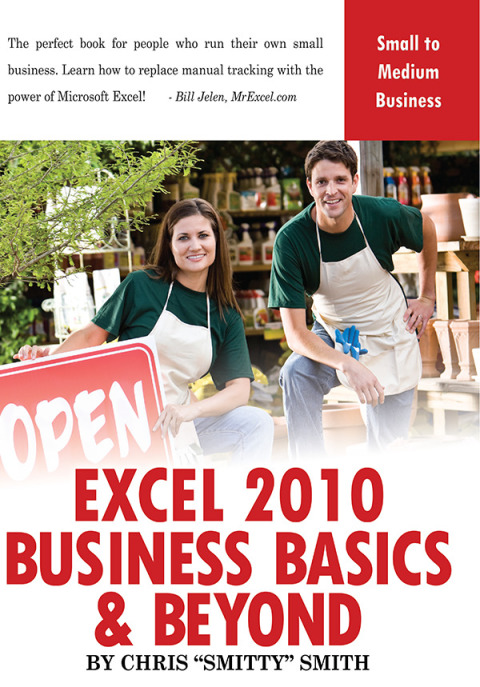 Excel 2010 â Business Basics \u0026amp; Beyond 