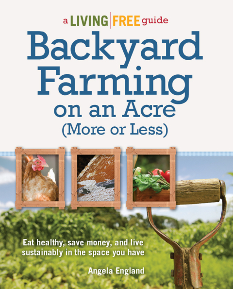 Cover image for book Backyard Farming on an Acre (More or Less)