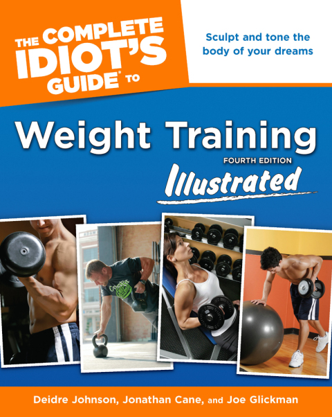 Cover image for book The Complete Idiot's Guide to Weight Training, Illustrated