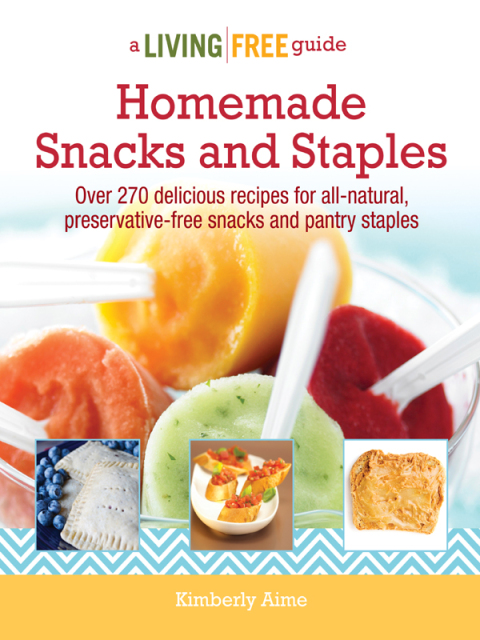 Cover image for book Homemade Snacks & Staples