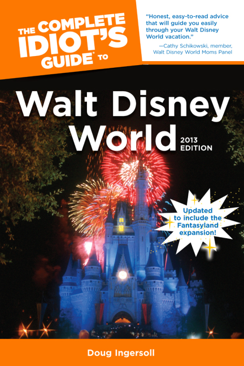 Cover image for book The Complete Idiot's Guide to Walt Disney World, 2013 Edition