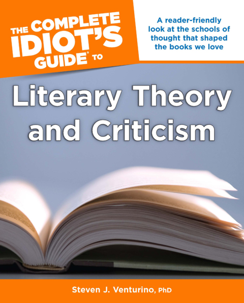 Cover image for book The Complete Idiot's Guide to Literary Theory and Criticism