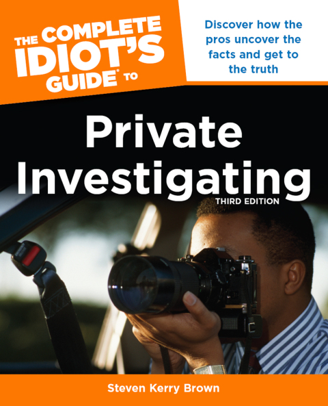 Cover image for book The Complete Idiot's Guide to Private Investigating