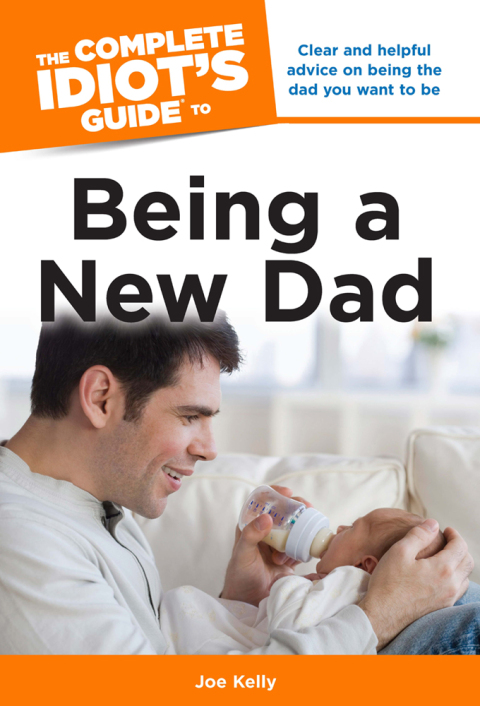 Cover image for book The Complete Idiot's Guide to Being a New Dad