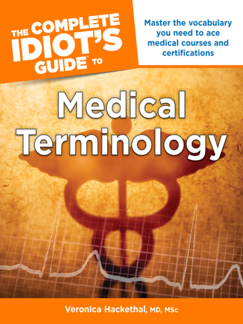 Cover image for book The Complete Idiot's Guide to Medical Terminology