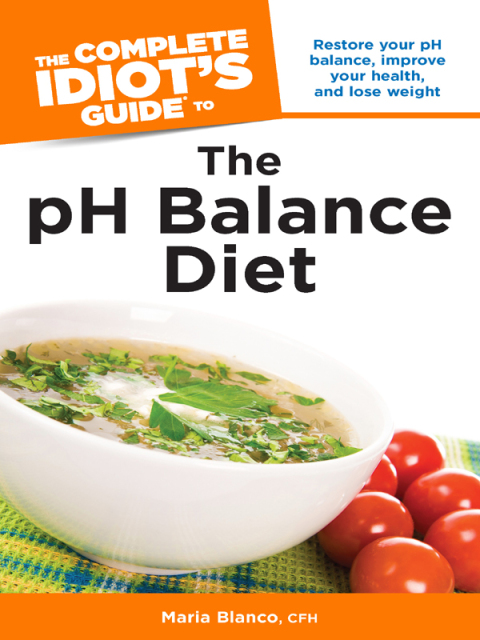 Cover image for book The Complete Idiot's Guide to the pH Balance Diet