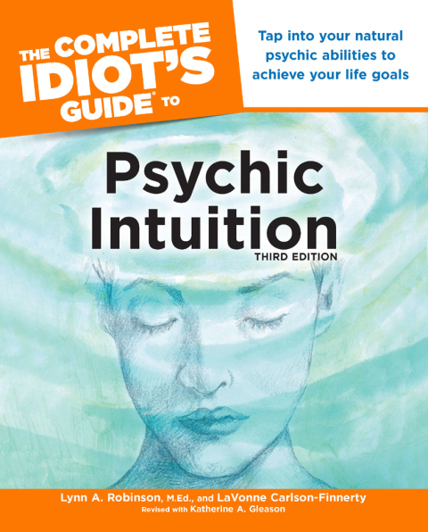 Cover image for book The Complete Idiot's Guide to Psychic Intuition