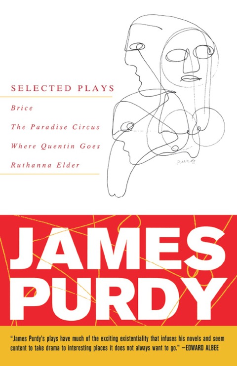 James Purdy: Selected Plays 