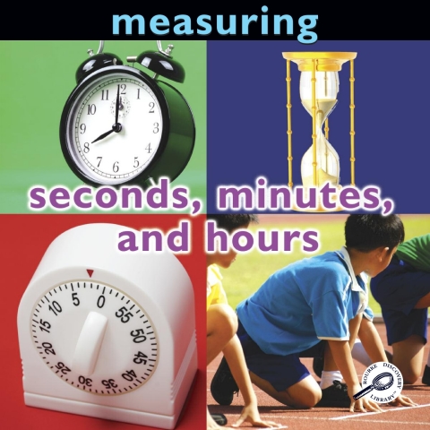 Cover image for book Measuring: Seconds, Minutes, and Hours