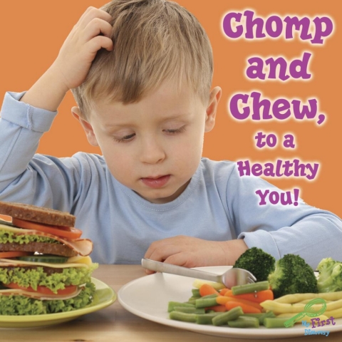 Cover image for book Chomp and Chew to a Healthy You