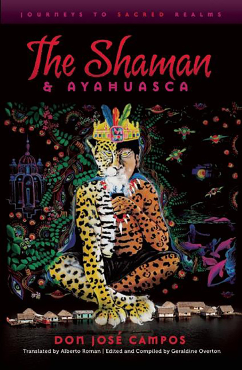 Cover image for book The Shaman and Ayahuasca