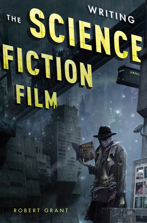 Cover image for book Writing the Science Fiction Film