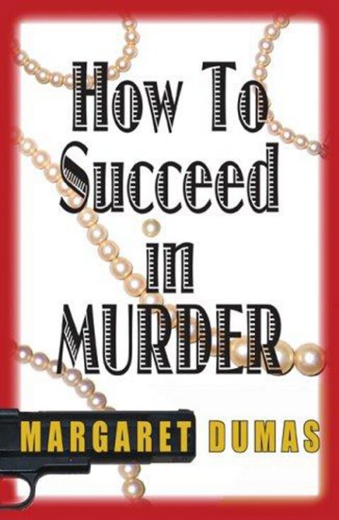 Cover image for book How to Succeed in Murder