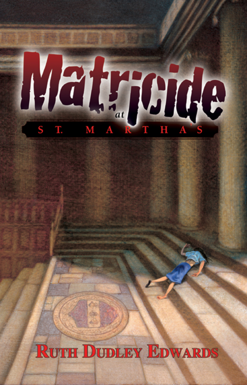 Cover image for book Matricide at St. Martha's