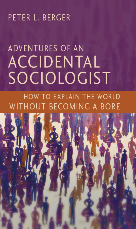 Adventures of an Accidental Sociologist 