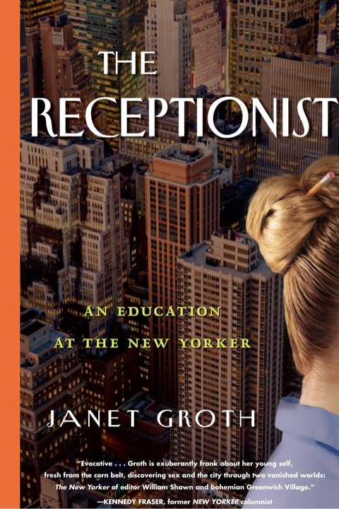 Cover image for book The Receptionist: An Education at The New Yorker