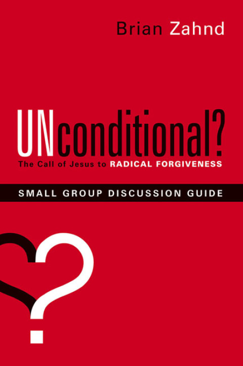 Cover image for book Unconditional? Small Group Discussion Guide