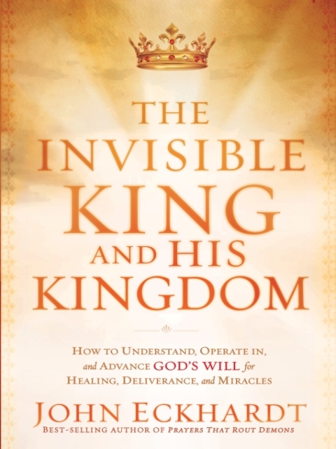 Cover image for book The Invisible King and His Kingdom