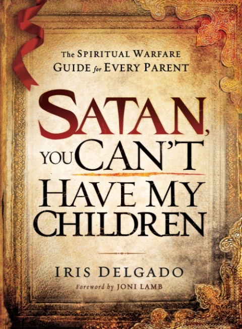 Cover image for book Satan, You Can't Have My Children