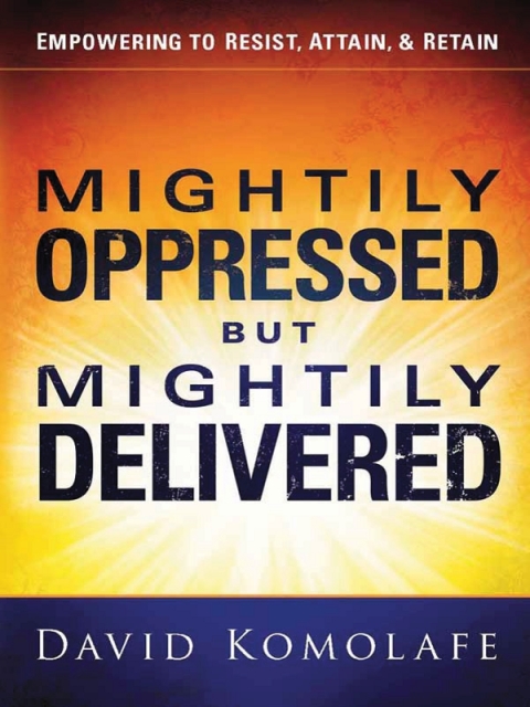 Cover image for book Mightily Oppressed but Mightily Delivered