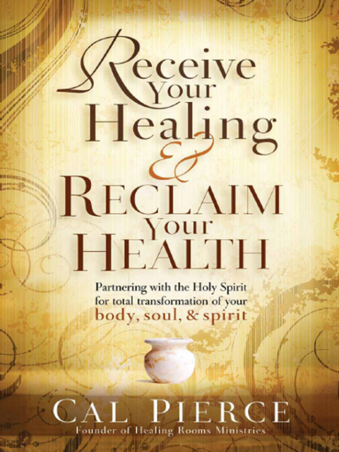 Cover image for book Receive Your Healing and Reclaim Your Health